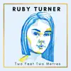 Ruby Turner - Two Feet Two Metres - Single